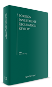 ALRUD experts are authors of the chapter in the book related to regulation of foreign investments in Russia for The Foreign Investment Regulation Review