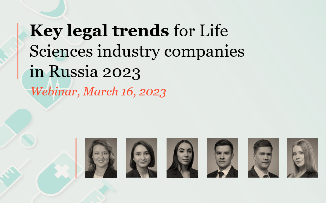 Key legal trends for Life Sciences industry companies in Russia 2023