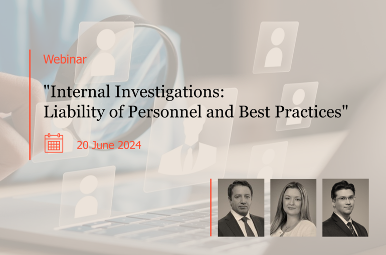 Webinar "Internal Investigations: Liability of Personnel and Best Practices"