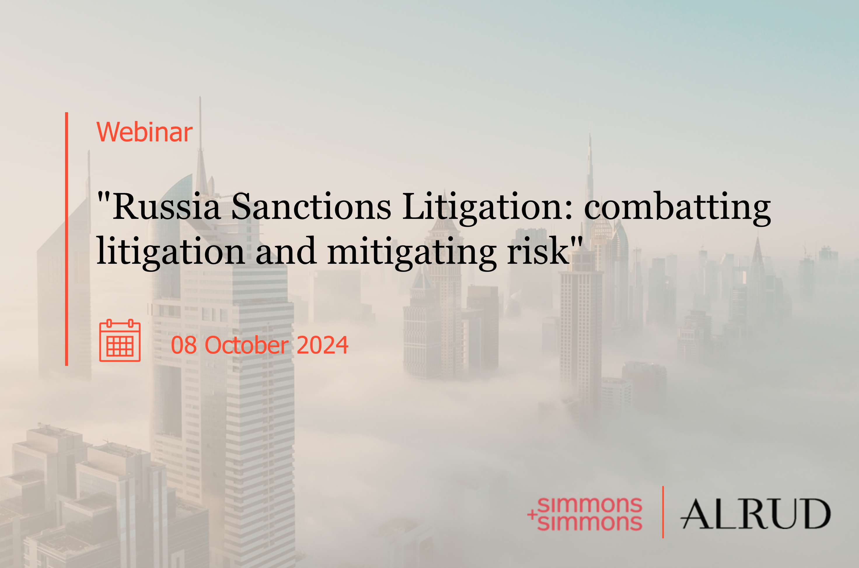 Webinar "Russia Sanctions Litigation: combatting litigation and mitigating risk"